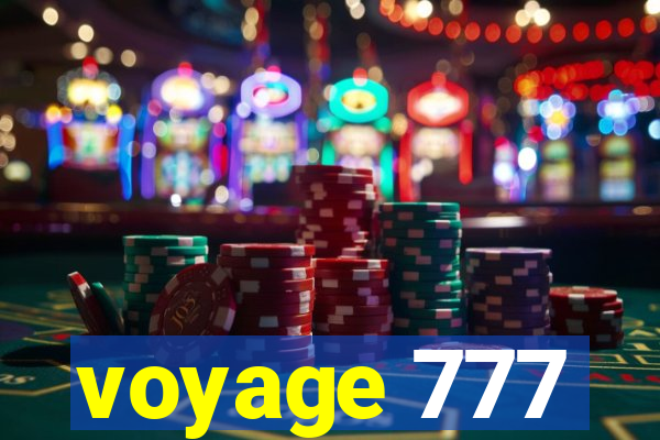 voyage 777